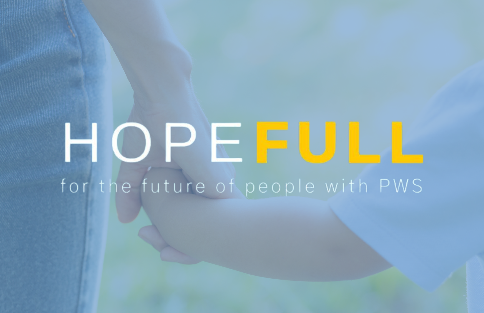 Why We Are HopeFULL for the Future of People with Prader-Willi Syndrome